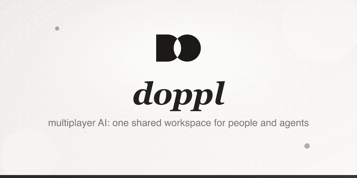 Doppl: multiplayer AI